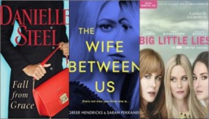 New book covers: Fall from grace, Wife between us, Big little lies [DVD]