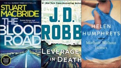 New book covers: The blood road, Leverage in death, Machine without horses